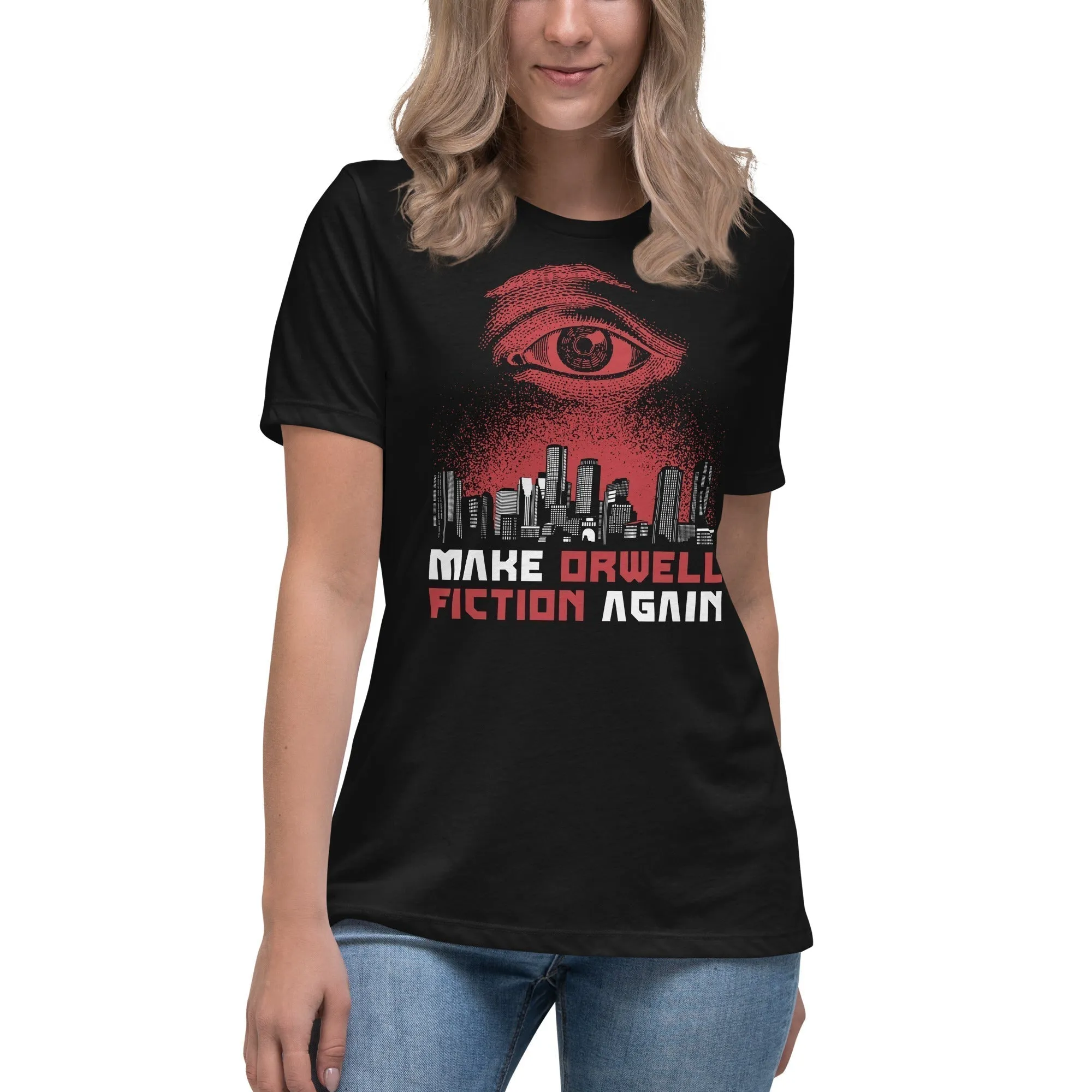 Make Orwell Fiction Again - Dystopian Version - Women's T-Shirt