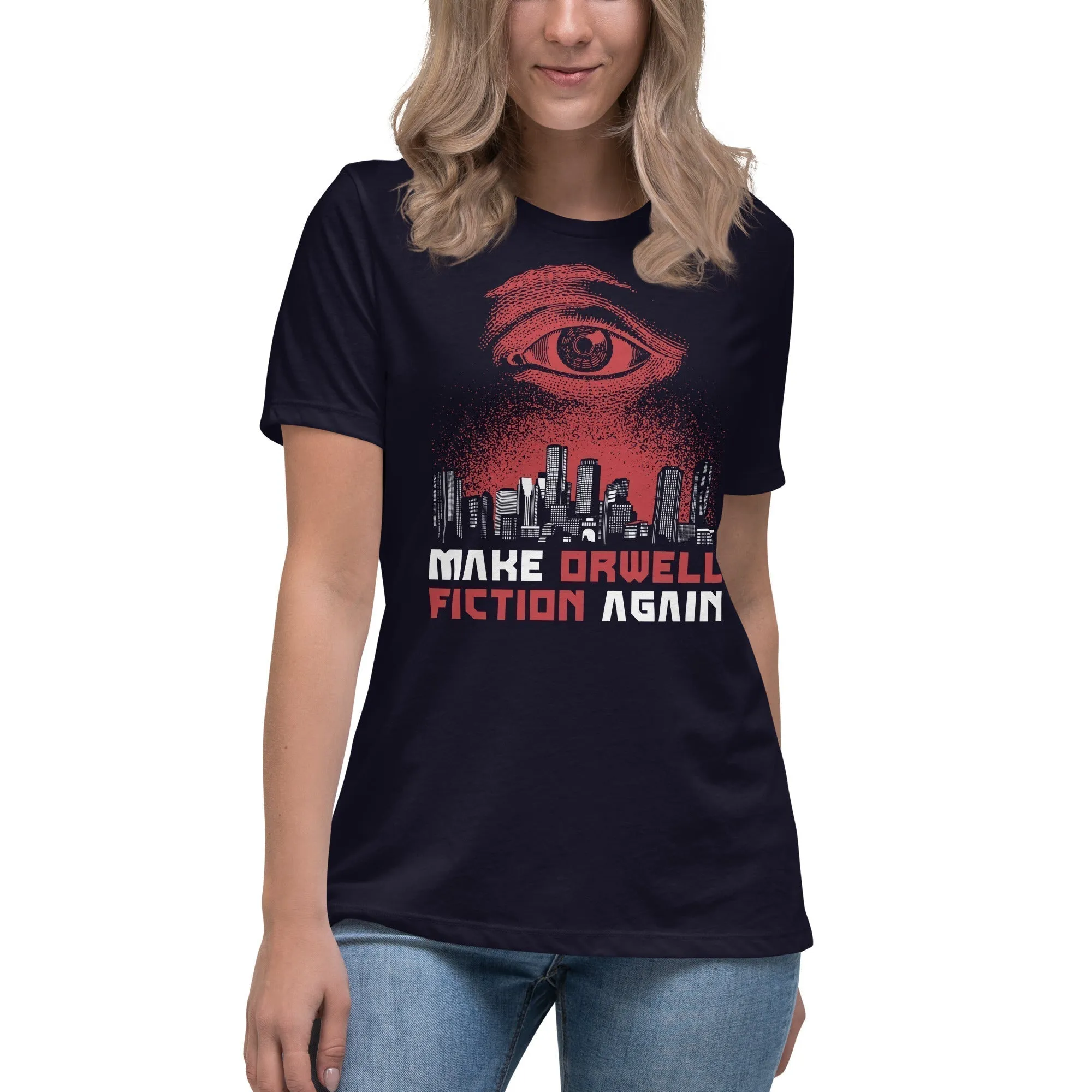 Make Orwell Fiction Again - Dystopian Version - Women's T-Shirt