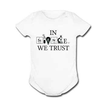 "In Science We Trust" (black) - Baby Short Sleeve One Piece
