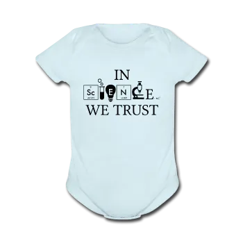 "In Science We Trust" (black) - Baby Short Sleeve One Piece